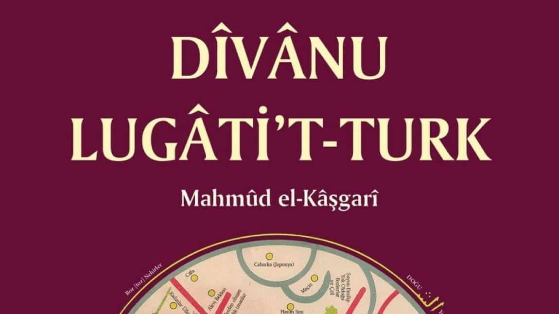 DÎVÂNU LUGÂTİ'T-TÜRK