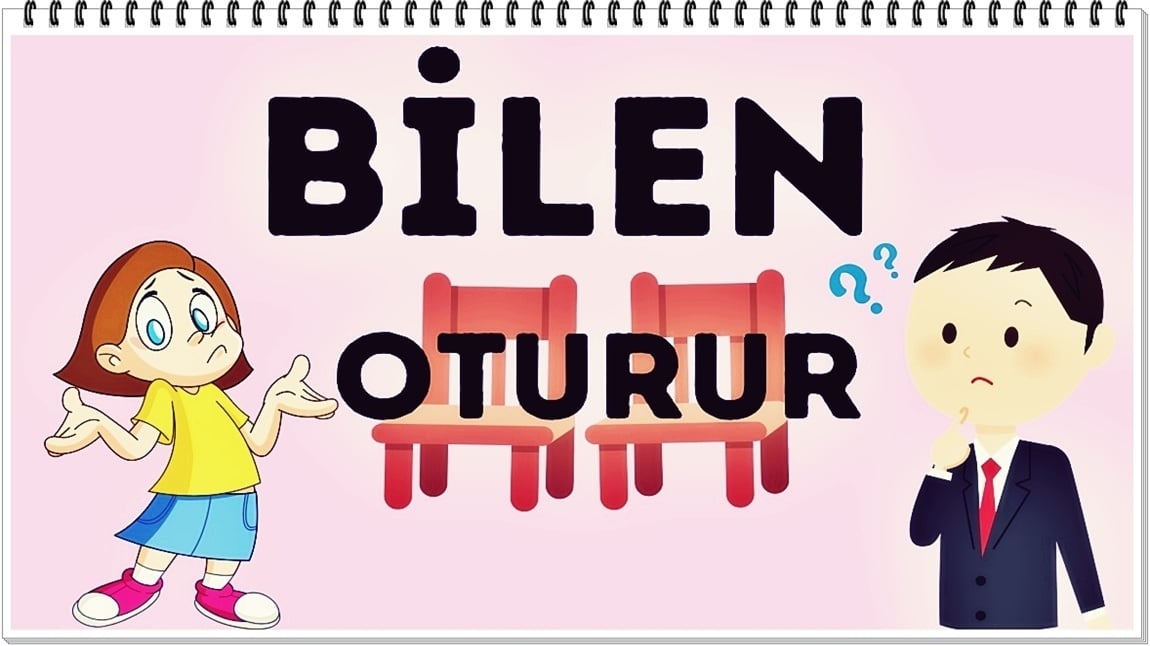 BİLEN OTURUR ETKİNLİĞİ